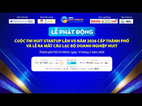 Lễ phát động cuộc thi HUIT Startup lần VII năm 2026 cấp thành phố và ra mắt CLB Doanh nghiệp HUIT